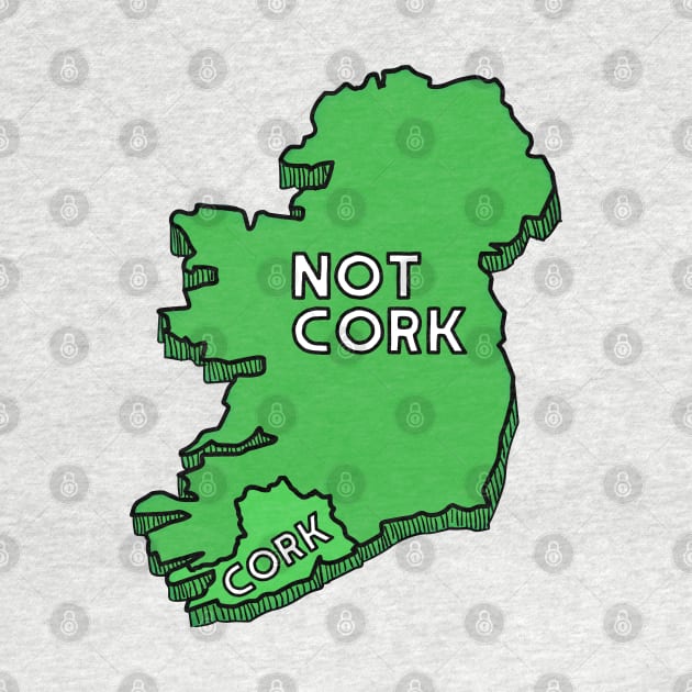 Cork/Not Cork - Rebel County by feck!